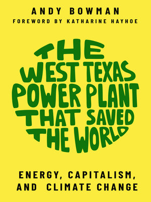 cover image of The West Texas Power Plant That Saved the World